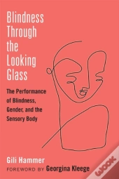 Blindness Through The Looking Glass