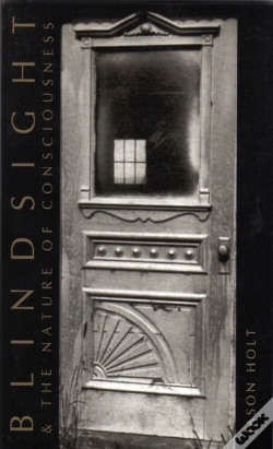 Capa do artigo Blindsight And The Nature Of Consciousness