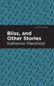 Bliss, And Other Stories