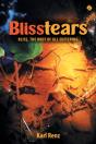 Blisstears: Bliss, The Root Of All Suffe - Preview