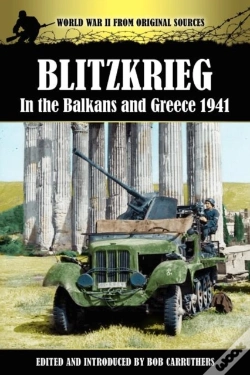Capa do artigo Blitzkrieg In The Balkans And Greece 1941