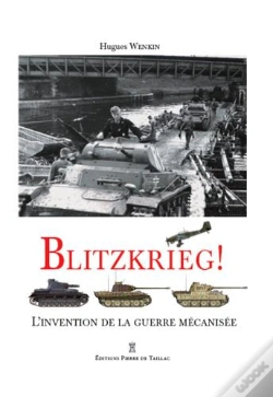 Capa do artigo Blitzkrieg ! L'Invention De La Guerre Mecanisée