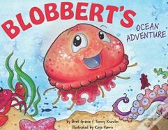 Blobbert'S Ocean Adventure