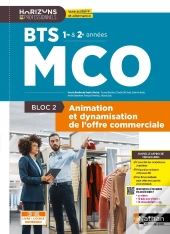 Bloc 2 : Animation Et Dynamisation De L'Offre Commerciale ; Btc Mco 1re Et 2e Années (Édition 2026)