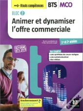 Bloc 2 Animer Et Dynamiser L'Offre Commerciale Bts Mco 1&2 - Ed. 2019 Manuel Eleve