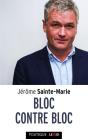 Bloc Contre Bloc ; La Dynamique Du Macronisme - Preview