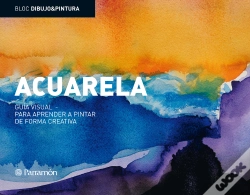 Capa do artigo Bloc D&P: Acuarela: Guía Visual Para Aprender A Pintar De Forma Creativa