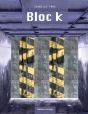 Bloc K - Preview