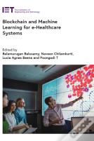 Blockchain And Machine Learning For E-Healthcare Systems