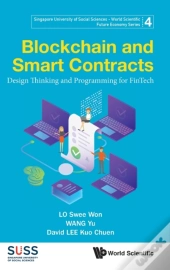 Blockchain And Smart Contracts: Design Thinking And Programming For Fintech