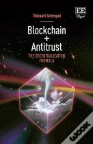 Blockchain + Antitrust - The Decentralization Formula