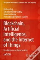 Blockchain, Artificial Intelligence, And The Internet Of Things