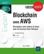 Blockchain Avec Aws - Developpez Votre Chaine De Blocs Avec Les Services Web D'Amazon - Preview