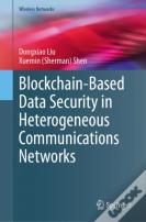 Blockchain-Based Data Security In Heterogeneous Communications Networks