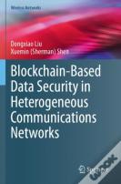 Blockchain-Based Data Security In Heterogeneous Communications Networks