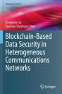 Blockchain-Based Data Security In Heterogeneous Communications Networks - Preview