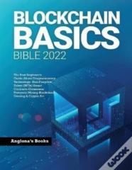 Blockchain Basics Bible 2022