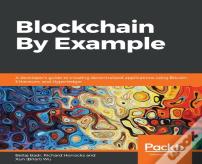 Blockchain By Example