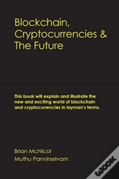 Blockchain, Cryptocurrencies & The Future