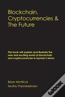 Blockchain, Cryptocurrencies & The Future