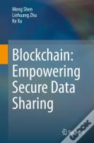 Blockchain: Empowering Secure Data Sharing