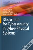 Blockchain For Cybersecurity In Cyber-Physical Systems