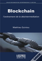 Blockchain ; L'Avènement De La Désintermédiation