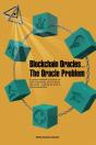Blockchain Oracles And The Oracle Problem - Preview