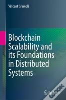 Blockchain Scalability And Its Foundations In Distributed Systems