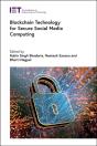 Blockchain Technology For Secure Social Media Computing - Preview