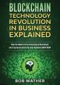 Blockchain Technology Revolution In Business Explained - Preview