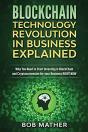 Blockchain Technology Revolution In Business Explained - Preview