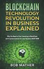 Blockchain Technology Revolution In Business Explained - Preview