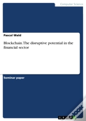 Capa do artigo Blockchain. The Disruptive Potential In The Financial Sector