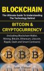 Blockchain: The Ultimate Guide To Unders - Preview