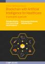 Blockchain With Artificial Intelligence For Healthcare - Preview