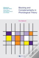 Blocking And Complementarity In Phonological Theory