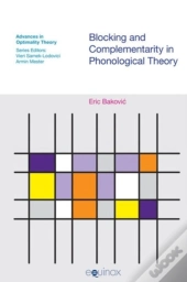 Blocking And Complementarity In Phonological Theory