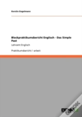 Blockpraktikumsbericht Englisch - Das Simple Past