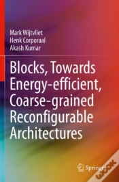 Capa do artigo Blocks, Towards Energy-Efficient, Coarse-Grained Reconfigurable Architectures