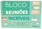 Bloco Para Reuniões Incríveis - Preview