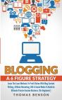 Blogging: A 6-Figure Strategy - Preview