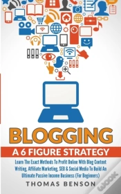 Capa do artigo Blogging: A 6-Figure Strategy