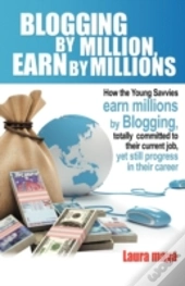 Blogging By Million, Earn By Millions