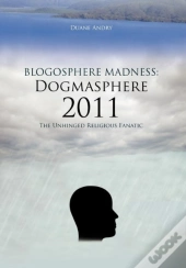 Blogosphere Madness:  Dogmasphere 2011: