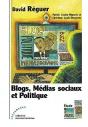 Blogs ; Médias Sociaux Et Politique - Preview