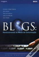 BLOGS: Revolucionando os Meios de Comunicação