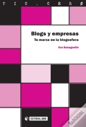 Blogs Y Empresas. Tu Marca En La Blogosfera