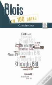 Blois En 100 Dates