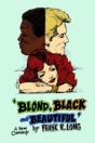Blond, Black And Beautiful - Preview